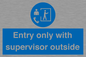 MP12654: Entry only with supervisor outside