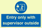 MP12654: Entry only with supervisor outside