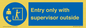 MP12654: Entry only with supervisor outside