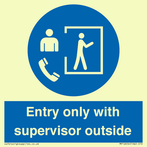 MP12654: Entry only with supervisor outside