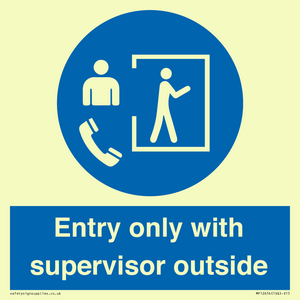 MP12654: Entry only with supervisor outside