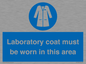 MP12660: Laboratory coat must be worn in this area