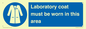 MP12660: Laboratory coat must be worn in this area