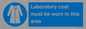 MP12660: Laboratory coat must be worn in this area