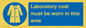 MP12660: Laboratory coat must be worn in this area