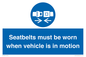 MP12785: Seatbelts must be worn when vehicle is in motion
