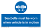 MP12785: Seatbelts must be worn when vehicle is in motion