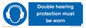 MP12876: Double hearing protection must be worn