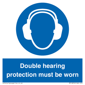 MP12876: Double hearing protection must be worn
