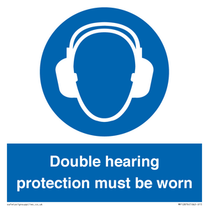 MP12876: Double hearing protection must be worn