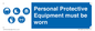 MP15285: Personal Protective Equipment must be worn