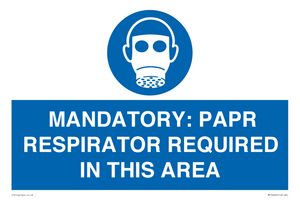 MP16404: MANDATORY: PAPR RESPIRATOR REQUIRED IN THIS AREA