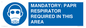 MP16404: MANDATORY: PAPR RESPIRATOR REQUIRED IN THIS AREA