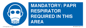 MP16404: MANDATORY: PAPR RESPIRATOR REQUIRED IN THIS AREA