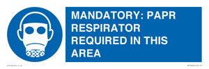 MP16404: MANDATORY: PAPR RESPIRATOR REQUIRED IN THIS AREA