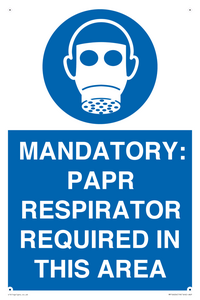 MP16404: MANDATORY: PAPR RESPIRATOR REQUIRED IN THIS AREA