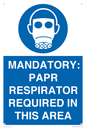 MP16404: MANDATORY: PAPR RESPIRATOR REQUIRED IN THIS AREA