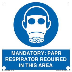MP16404: MANDATORY: PAPR RESPIRATOR REQUIRED IN THIS AREA