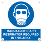 MP16404: MANDATORY: PAPR RESPIRATOR REQUIRED IN THIS AREA