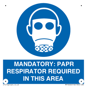 MP16404: MANDATORY: PAPR RESPIRATOR REQUIRED IN THIS AREA
