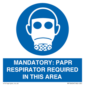 MP16404: MANDATORY: PAPR RESPIRATOR REQUIRED IN THIS AREA