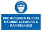 MP16407: RPE REQUIRED DURING MACHINE CLEANING & MAINTENANCE