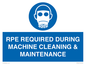 MP16407: RPE REQUIRED DURING MACHINE CLEANING & MAINTENANCE