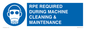 MP16407: RPE REQUIRED DURING MACHINE CLEANING & MAINTENANCE