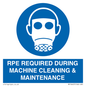 MP16407: RPE REQUIRED DURING MACHINE CLEANING & MAINTENANCE