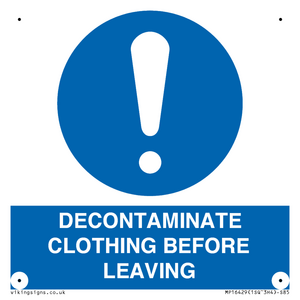 MP16429: DECONTAMINATE CLOTHING BEFORE LEAVING