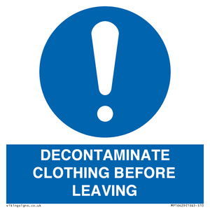 MP16429: DECONTAMINATE CLOTHING BEFORE LEAVING