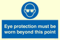 MP279: eye protection must be worn beyond this point
