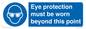 MP279: eye protection must be worn beyond this point