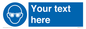 MP3022: Custom Eye Protection Sign