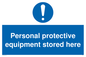MP5715: Personal protective equipment stored here Mandatory Sign