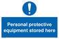MP5715: Personal protective equipment stored here Mandatory Sign