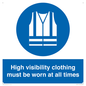 MP5717: High visibility clothing must be worn Mandatory Sign