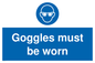 MP5721: Goggles must be worn Mandatory Sign