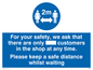 MP6028: For your safety, we ask that there are only ___ customers in the shop at any time. Please keep a safe