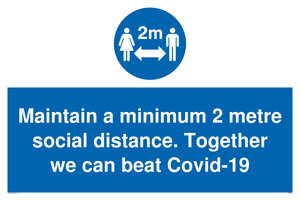 MP6029: Maintain a minimum 2 metre social distance. Together we can beat Covid-19
