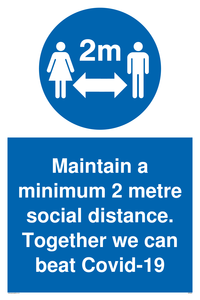 MP6029: Maintain a minimum 2 metre social distance. Together we can beat Covid-19