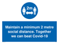 MP6029: Maintain a minimum 2 metre social distance. Together we can beat Covid-19