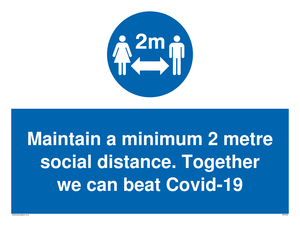 MP6029: Maintain a minimum 2 metre social distance. Together we can beat Covid-19