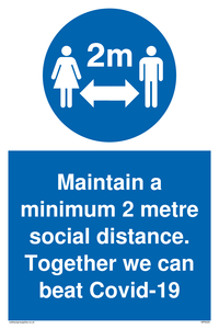 MP6029: Maintain a minimum 2 metre social distance. Together we can beat Covid-19
