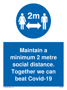 MP6029: Maintain a minimum 2 metre social distance. Together we can beat Covid-19