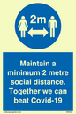 MP6029: Maintain a minimum 2 metre social distance. Together we can beat Covid-19