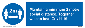 MP6029: Maintain a minimum 2 metre social distance. Together we can beat Covid-19