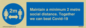 MP6029: Maintain a minimum 2 metre social distance. Together we can beat Covid-19