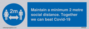 MP6029: Maintain a minimum 2 metre social distance. Together we can beat Covid-19