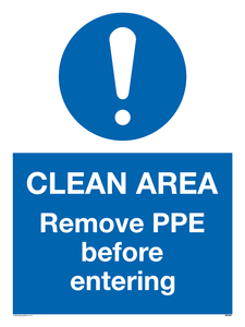 MP6030: Clean area. Remove PPE before entering
